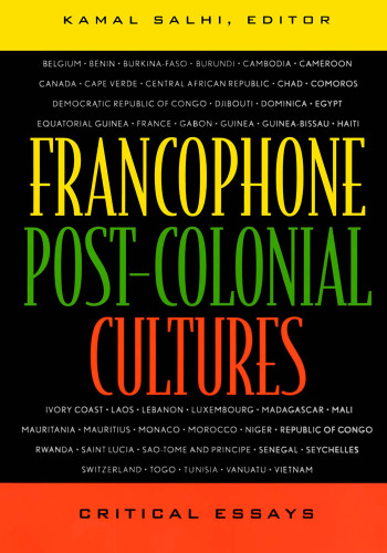 Francophone Post-Colonial Cultures: Critical Essays