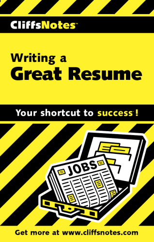 Writing a Great Resume (Cliffs Notes)  Writing & Journalism