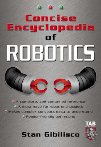 Concise Encyclopedia of Robotics