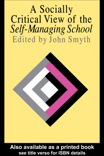 A Socially Critical View Of The Self-Managing School (1993)
