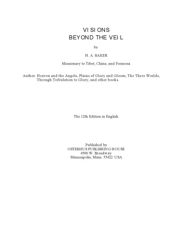 Visions Beyond the Veil: Visions of Heaven, Angels, Satan, Hell and the End of the Age