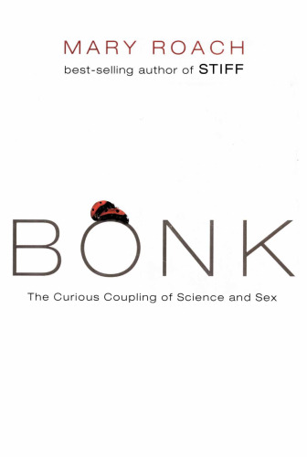 Bonk: The Curious Coupling of Science and Sex
