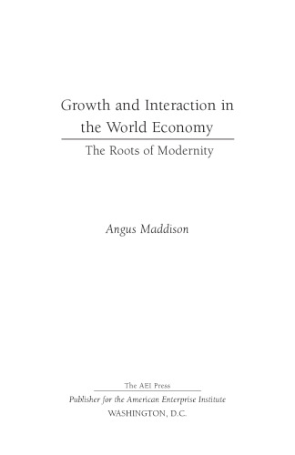 Growth and Interaction in the World Economy: The Roots of Modernity
