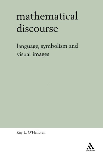 Mathematical Discourse: Language, Symbolism And Visual Images