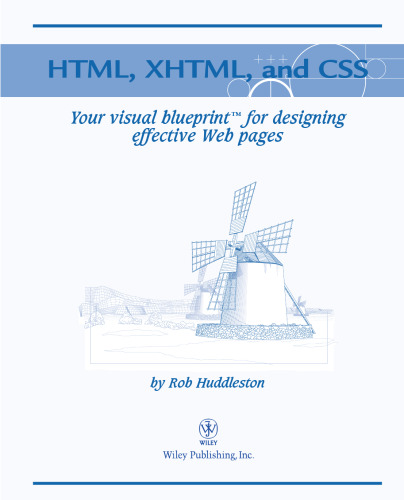 HTML: Your visual blueprint for designing effective Web pages with HTML, CSS, and XHTML
