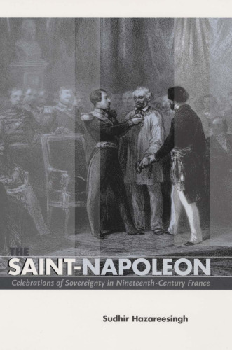 The Saint-Napoleon: Celebrations of Sovereignty in Nineteenth-Century France