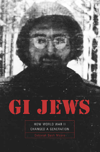 GI Jews: How World War II Changed a Generation