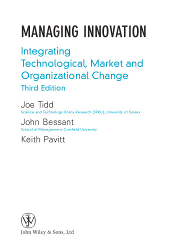 Managing Innovation: Integrating Technological, Market and Organizational Change, 3rd Edition
