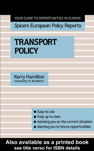 Transport Policy (Spicers European Policy Reports)