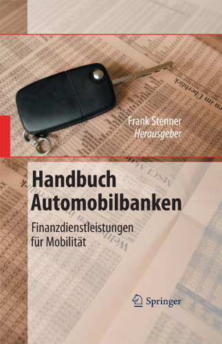 Handbuch Automobilbanken: Finanzdienstleistungen für Mobilität
