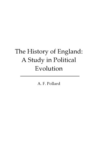 The History of England: A Study in Political Evolution