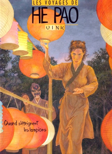 Les voyages de He Pao, Tome 3 : Quand s'eteignent les lampions