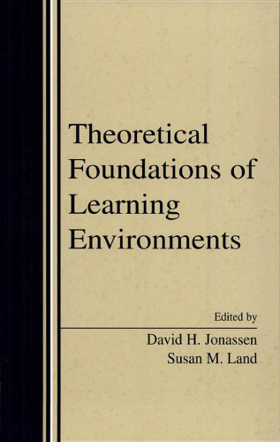 Theoretical Foundations of Learning Environments