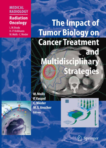 The Impact of Tumor Biology on Cancer Treatment and Multidisciplinary Strategies