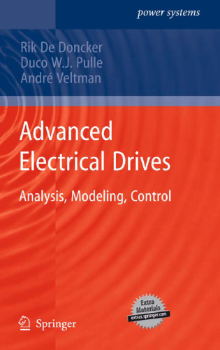 Advanced Electrical Drives: Analysis, Modeling, Control