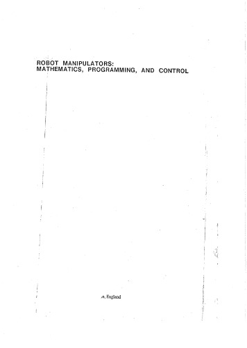 Robot Manipulators: Mathematics, Programming, and Control (Artificial Intelligence)