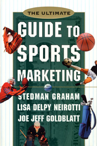 The Ultimate Guide to Sports Marketing Second Edition