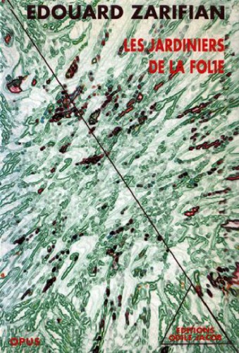 Les jardiniers de la folie