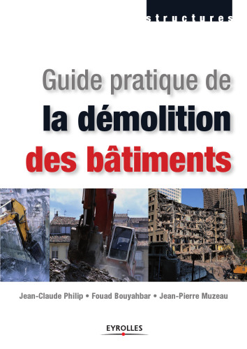Guide pratique de la demolition des batiments