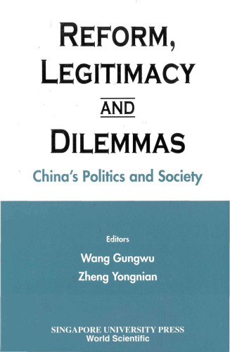 Reform, Legitimacy, and Dilemmas - China's Politics and Society