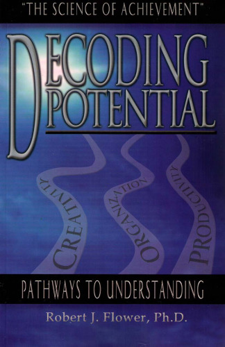 Decoding Potential: The Science of Achievement: Pathways to Understanding