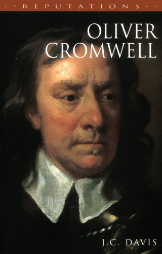 Oliver Cromwell (Reputations Series)