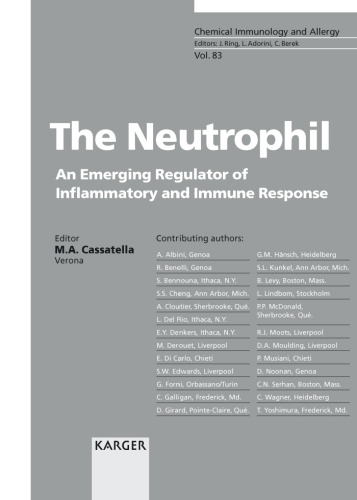 The Neutrophil: An Emerging Regulator of Inflammatory and Immune Response (Chemical Immunology)