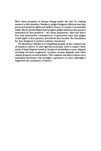The Bondsman’s Burden: An Economic Analysis of the Common Law of Southern Slavery