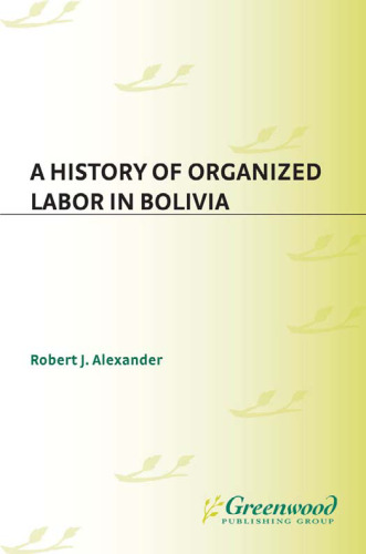 A History of Organized Labor in Bolivia
