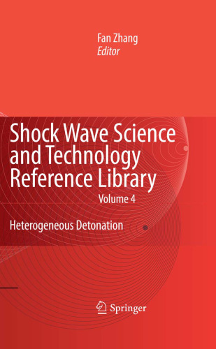 Shock Wave Science and Technology Reference Library, Vol.4: Heterogeneous Detonation