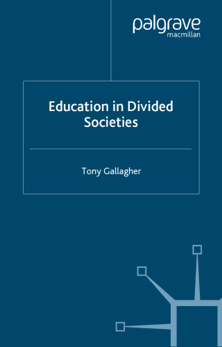 Education in Divided Societies (Ethnic and Intercommunity Conflict)