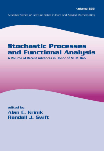 Stochastic Processes and Functional Analysis: A Volume of Recent Advances in Honor of M. M. Rao