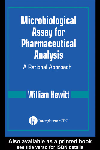 Microbiological Assay for Pharmaceutical Analysis: A Rational Approach