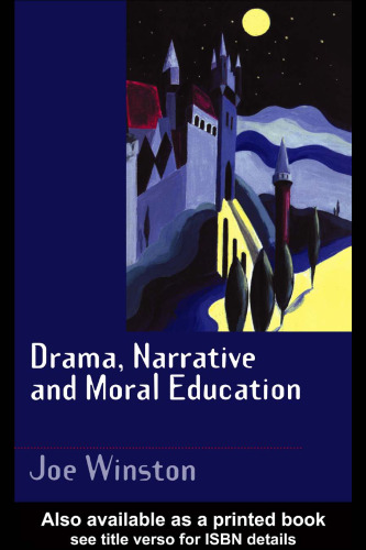 Drama, Narrative and Moral Education