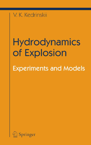 Hydrodynamics of Explosion: Experiments and Models (High-Pressure Shock Compression of Condensed Matter)