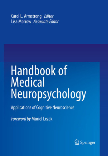 Handbook of Medical Neuropsychology: Applications of Cognitive Neuroscience