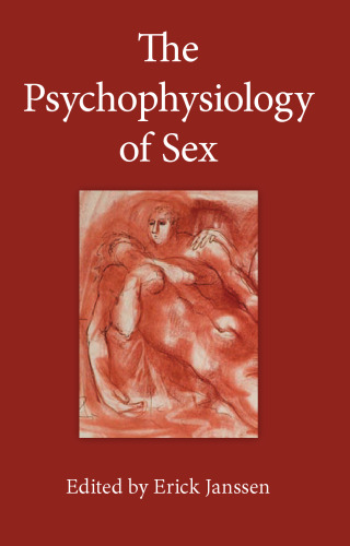 The Psychophysiology of Sex (Kinsey Institute Series)