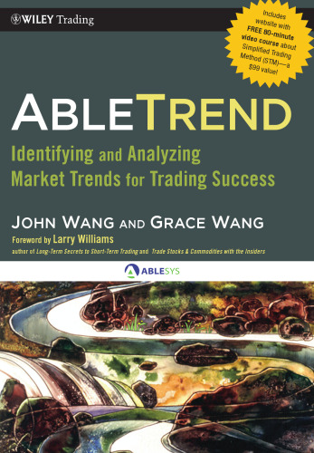 AbleTrend: Identifying and Analyzing Market Trends for Trading Success (Wiley Trading)