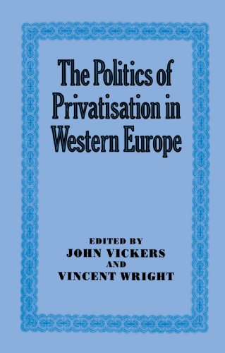 The Politics of Privatisation in Western Europe
