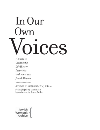 In Our Own Voices: A Guide to Conducting Life History Interviews with American Jewish Women
