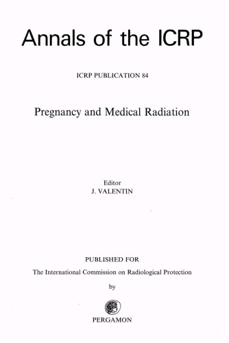 ICRP Publication 84: Pregnancy and Medical Radiation