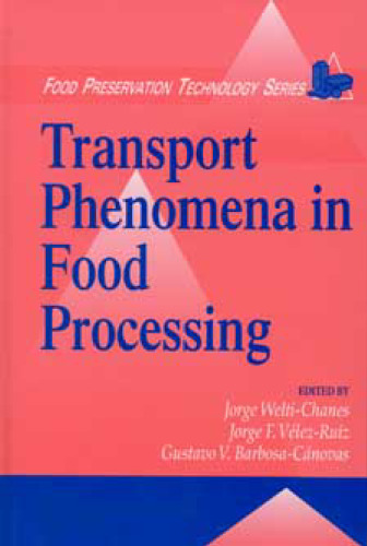 Transport Phenomena in Food Processing (Food Preservation Technology)