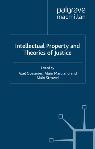 Intellectual Property and Theories of Justice