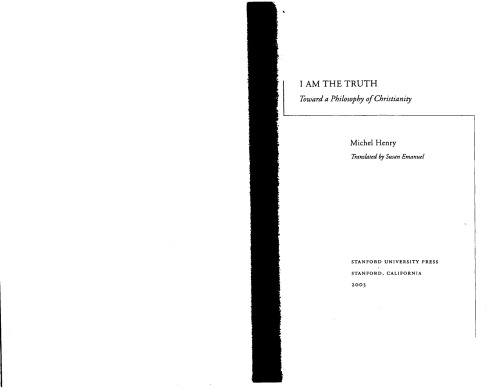I Am the Truth: Toward a Philosophy of Christianity (Cultural Memory in the Present)