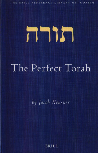 The Perfect Torah (Brill Reference Library of Judaism)