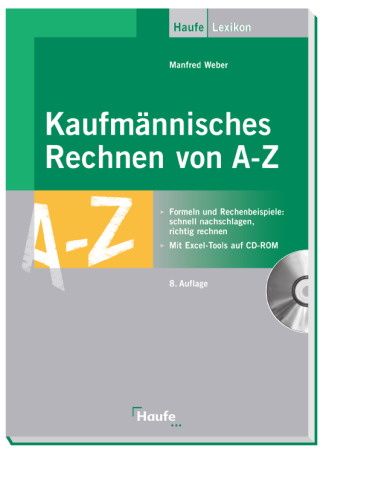 Kaufmannisches Rechnen von A - Z, 8. Auflage