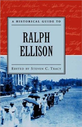 A Historical Guide to Ralph Ellison (Historical Guides to American Authors)