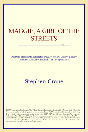 Maggie, A Girl of the Streets (Webster's Thesaurus Edition)