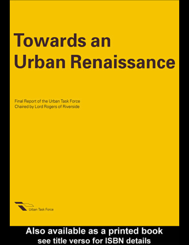 Towards an Urban Renaissance: The Urban Task Force