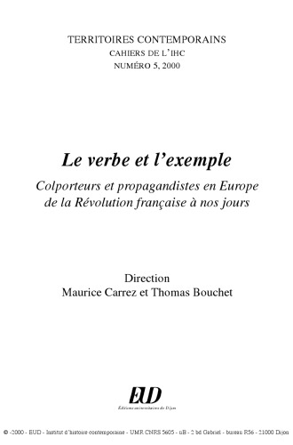Le verbe et l'exemple: Colporteurs et propagandistes en Europe de la revolution francaise a nos jours (Territoires contemporains)